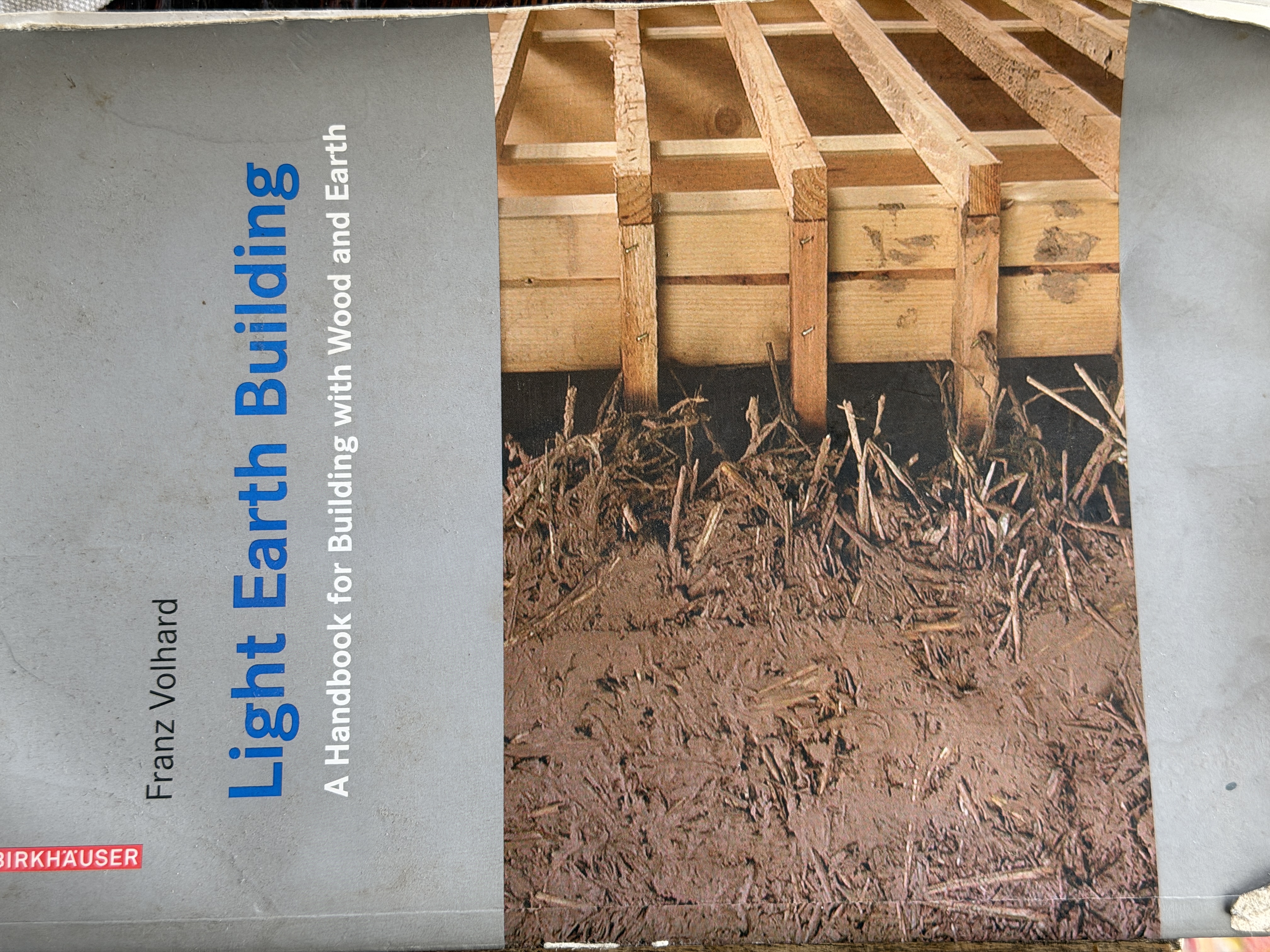 Cover of Franz Volhard's Light Earth Building: A Handbook for Building with Wood and Earth